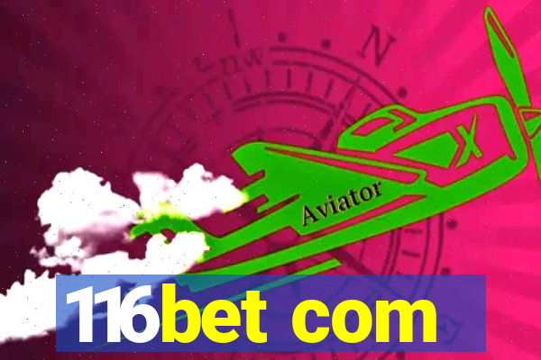 116bet com